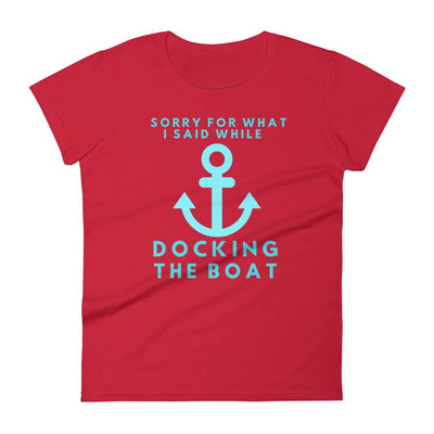 Docking Apology Women's t-shirt - TheBoatersBay