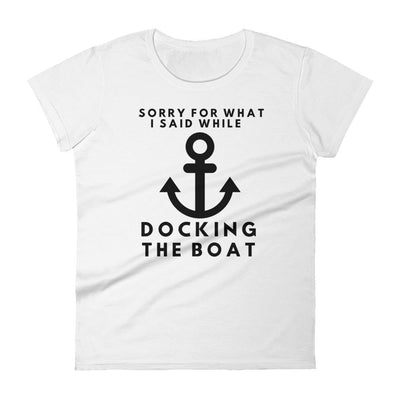 Docking Apology Women's t-shirt - TheBoatersBay