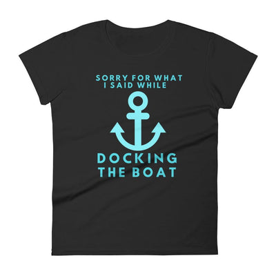 Docking Apology Women's t-shirt - TheBoatersBay