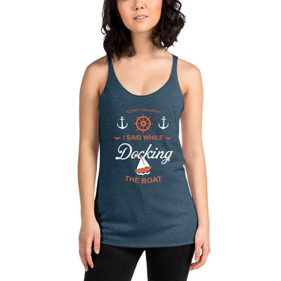 Boat Docking Apology Women's Tank - TheBoatersBay