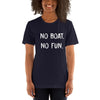 No Boat No fun Women’s T-shirt - TheBoatersBay