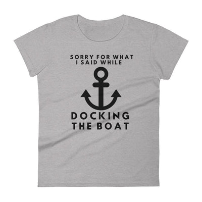 Docking Apology Women's t-shirt - TheBoatersBay