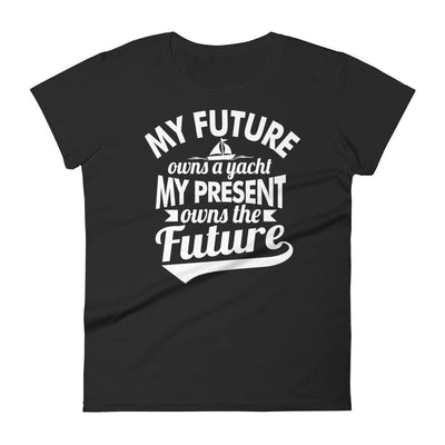 Future Yacht Owner Women's T-shirt - TheBoatersBay