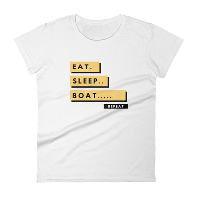 Eat Sleep Boat Repeat Lifestyle Women's T-shirt - TheBoatersBay