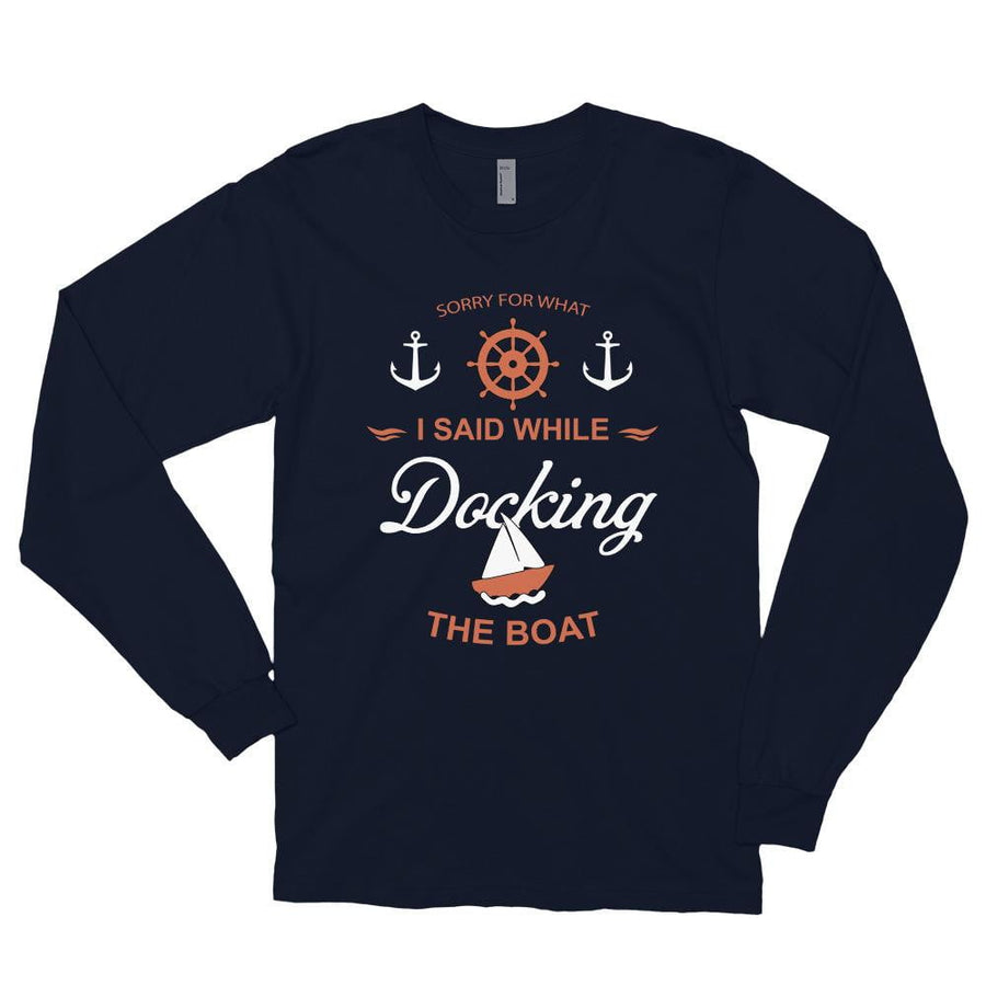 Boat Docking Apology Men's Long sleeve T-Shirt